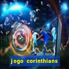 jogo corinthians hoje futemax